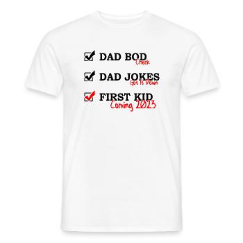 First time dad funny pregnancy announcement gift - Men's T-Shirt - white - Front - AI Model Male 178 dark (178cm)