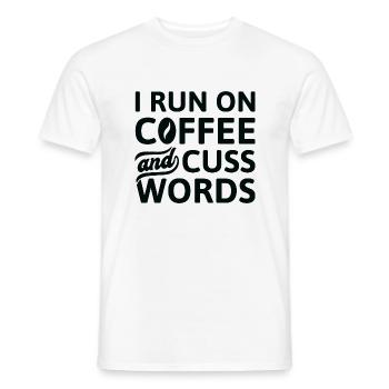 I Run On Coffee And Cuss Words - Männer T-Shirt - Weiß - Vorne - AI Model Male 178 dark (178cm)
