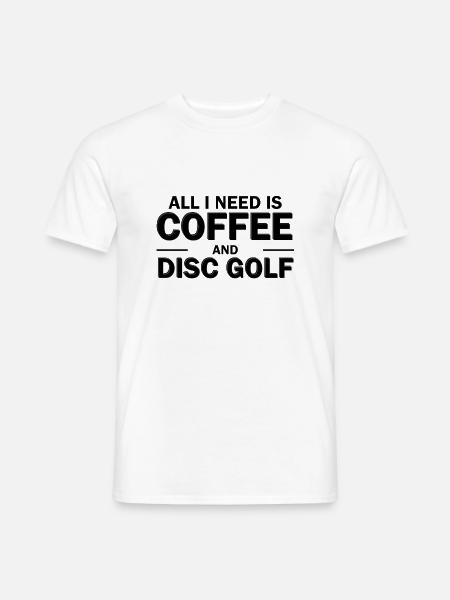 Coffee and Disc Golf - Men's T-Shirt - white