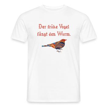 der fruehe vogel faengt den wurm e 58 - Männer T-Shirt - Weiß - Vorne - AI Model Male 178 dark (178cm)