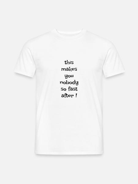 Denglisch Das macht Dir keiner so schnell nach - Männer T-Shirt - Weiß