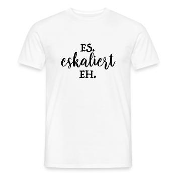 Es eskaliert eh - Party - Urlaub - JGA - Männer T-Shirt - Weiß - Vorne - AI Model Male 178 dark (178cm)