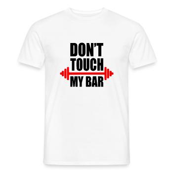 Dont touch my bar - Men's T-Shirt - white - Front - AI Model Male 178 dark (178cm)