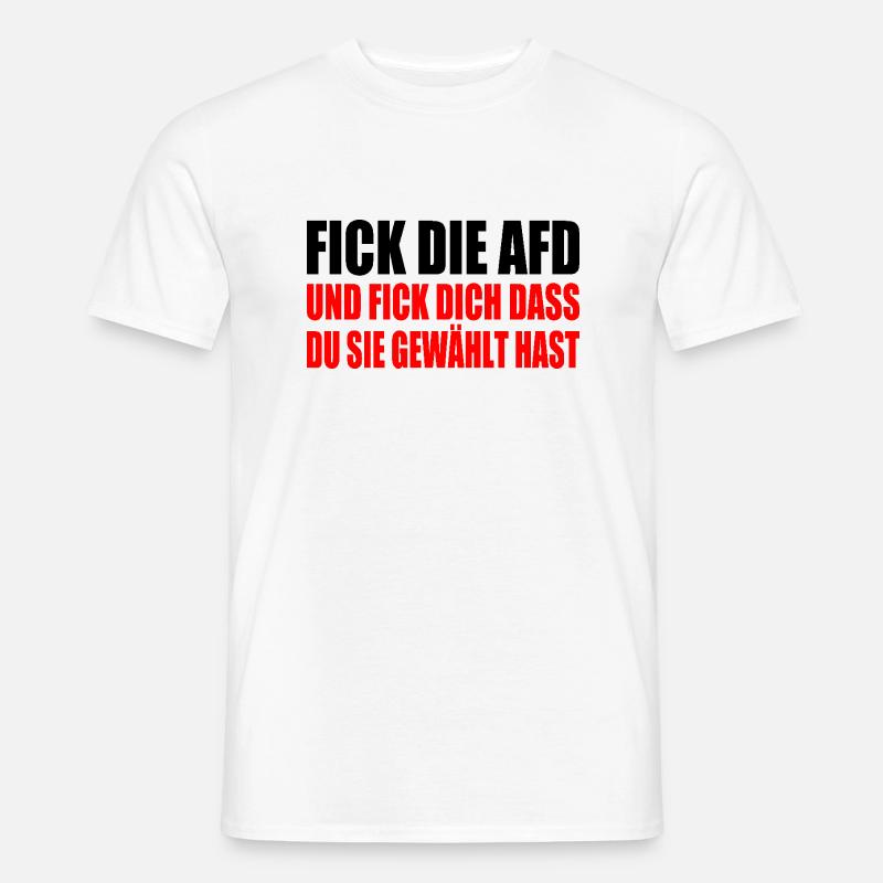 fick die afd - Männer T-Shirt - Weiß