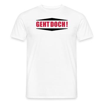 Geht doch ! - Männer T-Shirt - Weiß - Vorne - AI Model Male 178 dark (178cm)