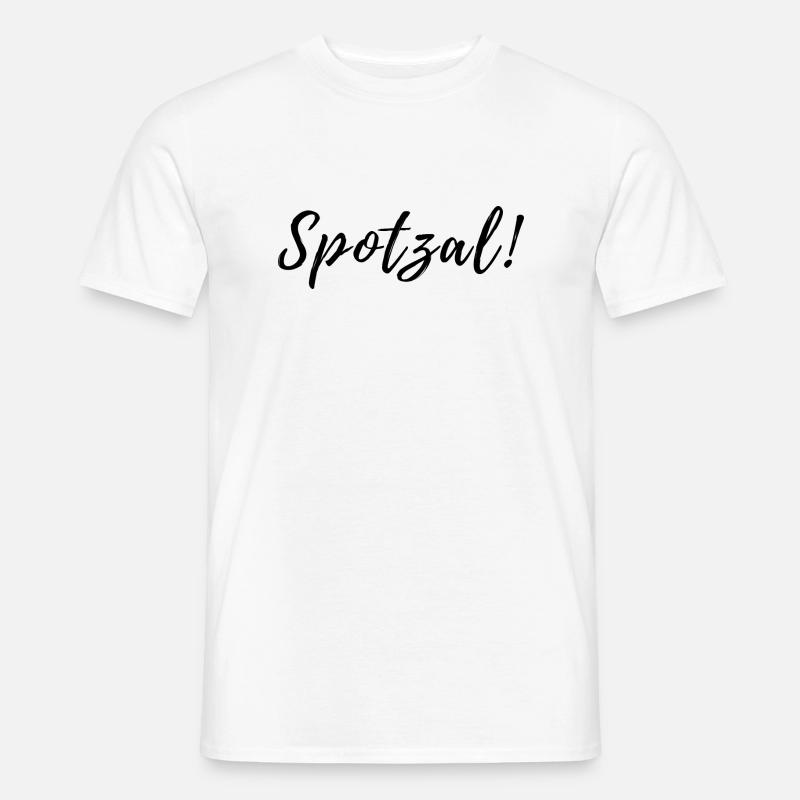 Spotzal bayrisch Mädchen Schatz - Männer T-Shirt - Weiß