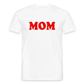 Mom - Männer T-Shirt - Weiß - Vorne - AI Model Male 178 dark (178cm)