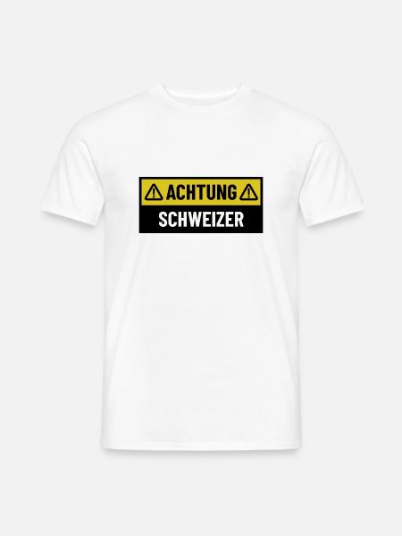 Achtung Schweizer - Regionaler Spruch - Männer T-Shirt - Weiß