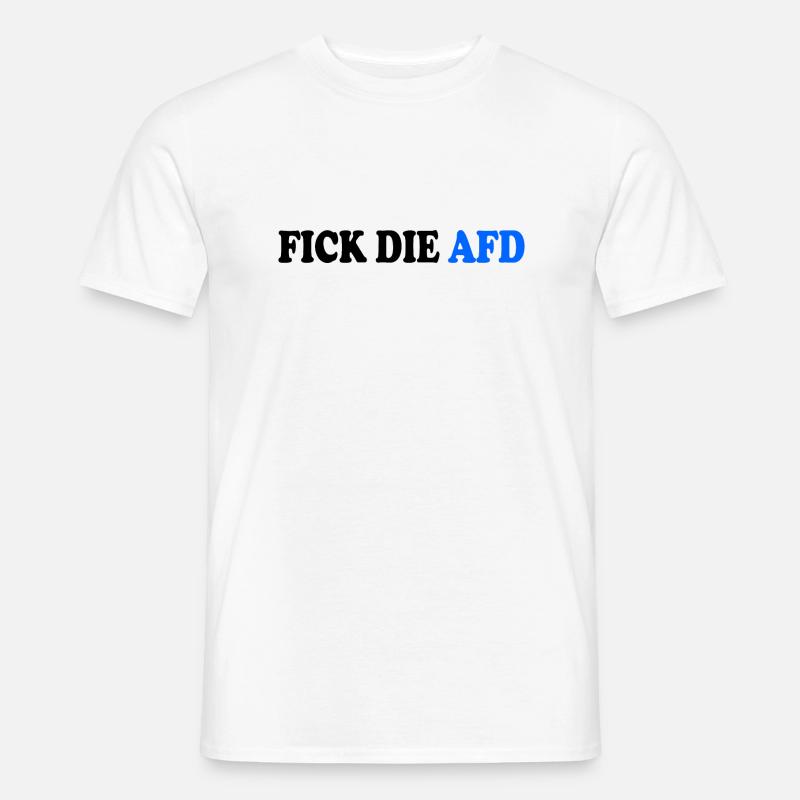 Fick die afd - Männer T-Shirt - Weiß