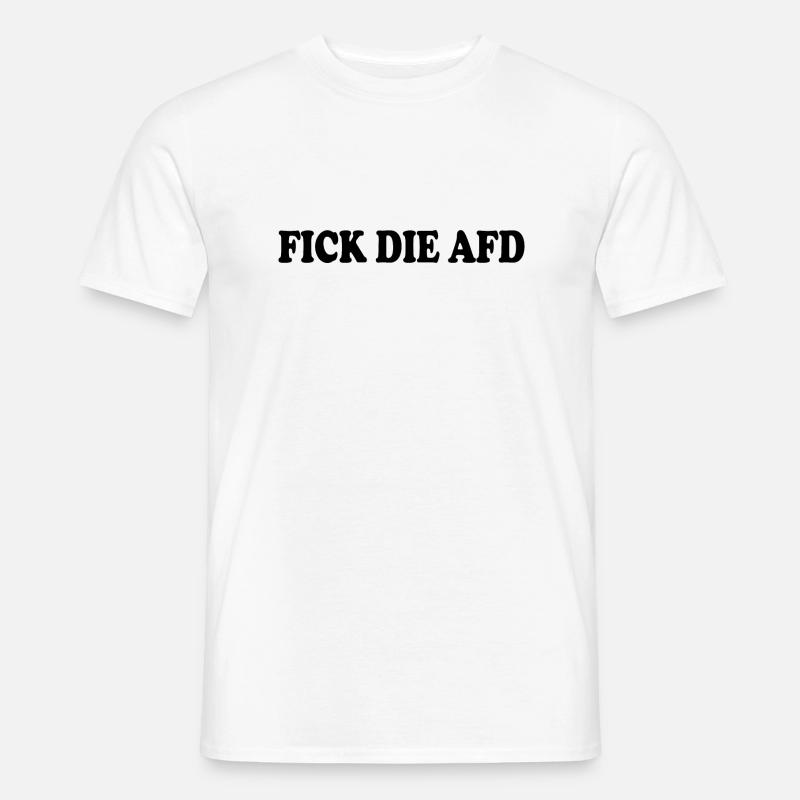 Fick die afd - Männer T-Shirt - Weiß