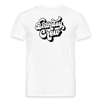 Birthday Crew Matching Group Birthday Party Outfit - Men's T-Shirt - white - Front - AI Model Male 178 dark (178cm)