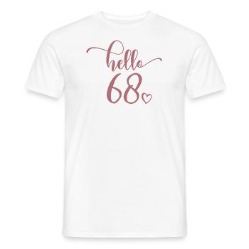 Hello 68 - Mignon cadeau de 68e anniversaire pour les femmes - T-shirt homme - blanc - Devant - AI Model Male 178 dark (178cm)