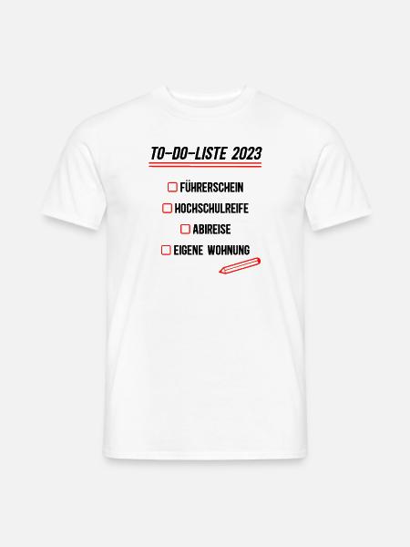 To Do Liste 2023 Hochschulreife Bestanden Abitur - Männer T-Shirt - Weiß