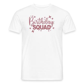 Birthday Squad Matching Gruppe Geburtstagsfeier Geschenk - Männer T-Shirt - Weiß - Vorne - AI Model Male 178 dark (178cm)