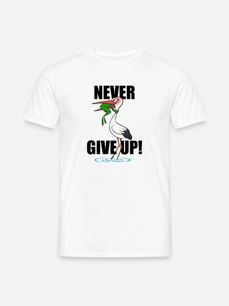 Frosch und Storch - Never give up - Männer T-Shirt - Weiß