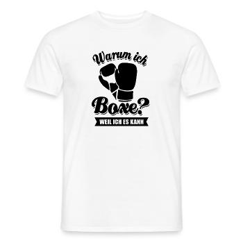 Warum ich Boxe? Weil ich es kann - Spruch - Männer T-Shirt - Weiß - Vorne - AI Model Male 178 dark (178cm)