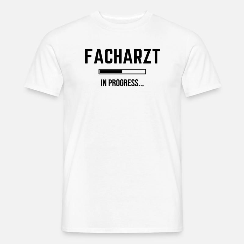 Facharzt In Progress - Männer T-Shirt - Weiß