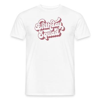 Birthday Squad Matching Group Birthday Party Gift - Men's T-Shirt - white - Front - AI Model Male 178 dark (178cm)