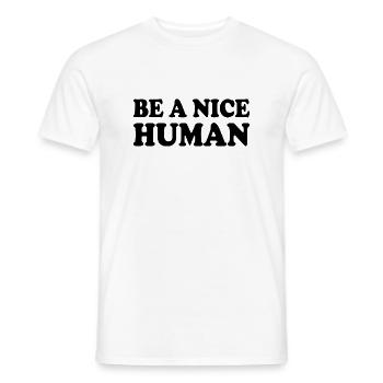 Be a nice human - T-shirt homme - blanc - Devant - AI Model Male 178 dark (178cm)