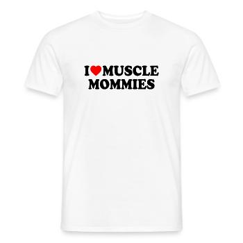 I love muscle mommies - Männer T-Shirt - Weiß - Vorne - AI Model Male 178 dark (178cm)