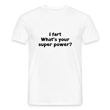 Je pète Quel est votre super pouvoir? - T-shirt homme - blanc - Devant - AI Model Male 178 dark (178cm)