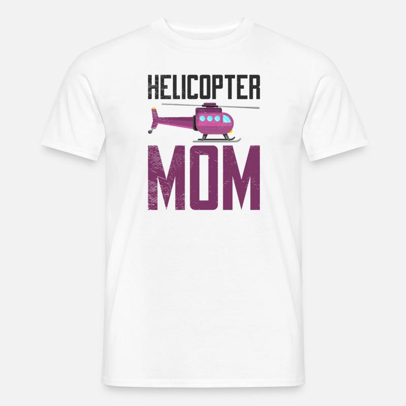 Helikopter Mama Kinder Mutter Eltern - Männer T-Shirt - Weiß