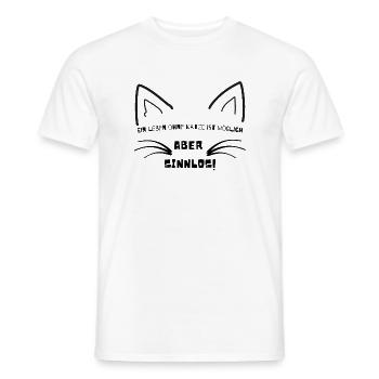Ein Leben ohne Katze ist möglich aber sinnlos - Männer T-Shirt - Weiß - Vorne - AI Model Male 178 dark (178cm)