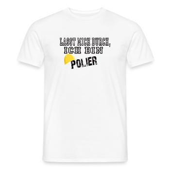 Lasst mich durch ich bin Polier - Männer T-Shirt - Weiß - Vorne - AI Model Male 178 dark (178cm)