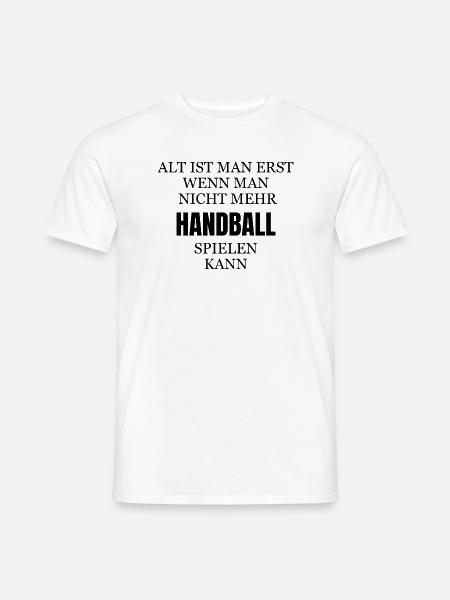 alterhandball spielen, sport, freizeit, spruch - Männer T-Shirt - Weiß
