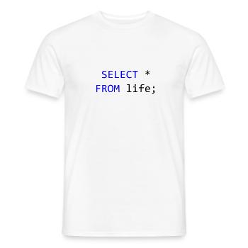 SELECT everything from life- SQL programmer gift - Men's T-Shirt - white - Front - AI Model Male 178 dark (178cm)