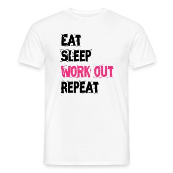 EAT SLEEP WORK OUT REPEAT - Men's T-Shirt - white - Front - AI Model Male 178 dark (178cm)