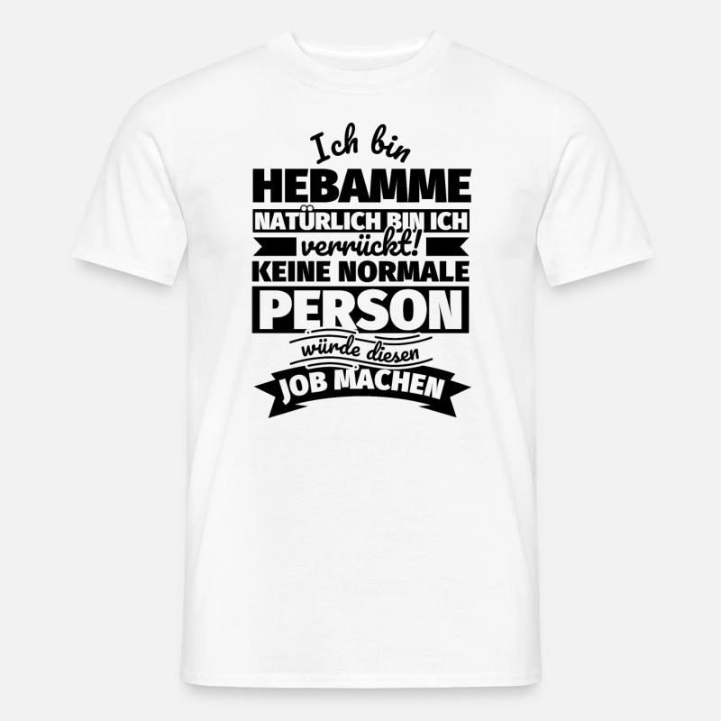 Hebamme Geschenke - Männer T-Shirt - Weiß