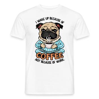 I Wake Up Because of Coffee Not Because OF Work - Männer T-Shirt - Weiß - Vorne - AI Model Male 178 dark (178cm)
