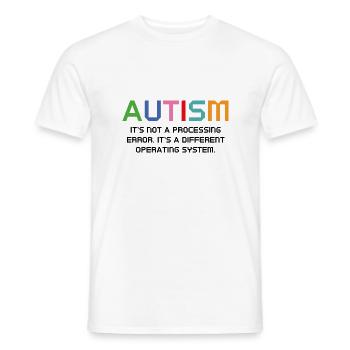 Autism It's Not A Processing Error - Men's T-Shirt - white - Front - AI Model Male 178 dark (178cm)