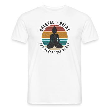 Breathe Relax & Accept Crazy Yoga Meditation - Men's T-Shirt - white - Front - AI Model Male 178 dark (178cm)