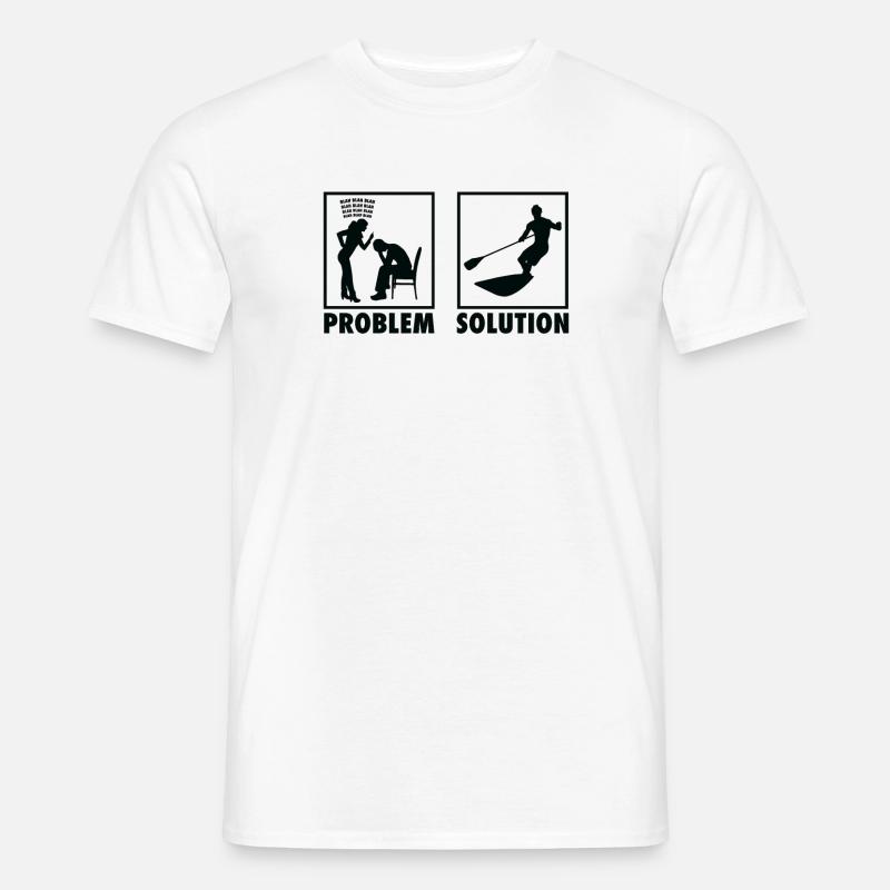 Stand Up Paddle SUP Paddling Statement Problem - Männer T-Shirt - Weiß