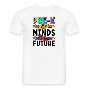 Preschool Kids Back to School Little Minds Bright - Men's T-Shirt - white - Front - AI Model Male 178 dark (178cm)