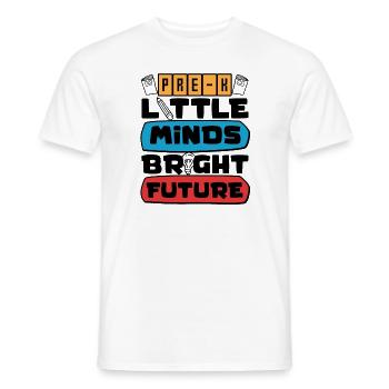 Preschool Kids Back to School Little Minds Bright - Men's T-Shirt - white - Front - AI Model Male 178 dark (178cm)
