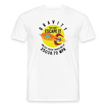 Rocket Science Scientist Gravity You Can't Escape - Men's T-Shirt - white - Front - AI Model Male 178 dark (178cm)