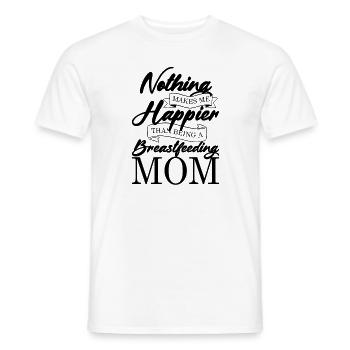 Nichts macht mich glücklicher, als eine stillende - Männer T-Shirt - Weiß - Vorne - AI Model Male 178 dark (178cm)