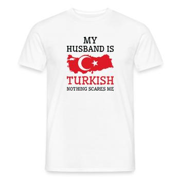 Nothing Scares Me Turkish Husband Turkey - Men's T-Shirt - white - Front - AI Model Male 178 dark (178cm)