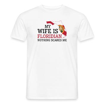 Nichts macht mir Angst Floridian Frau Florida - Männer T-Shirt - Weiß - Vorne - AI Model Male 178 dark (178cm)