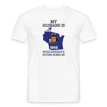 Nichts macht mir Angst Wisconsinite Husband - Männer T-Shirt - Weiß - Vorne - AI Model Male 178 dark (178cm)