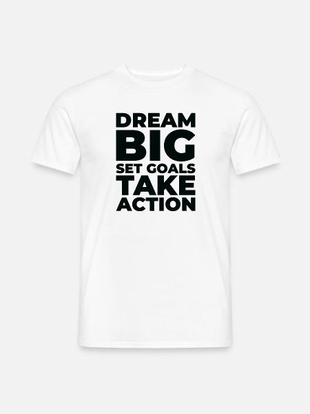Ziel Leben Zitate Positive Botschaft Motivierende - Männer T-Shirt - Weiß