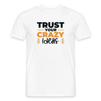 Crazy Ideas Life Quotes Typography Motivational - Men's T-Shirt - white - Front - AI Model Male 178 dark (178cm)