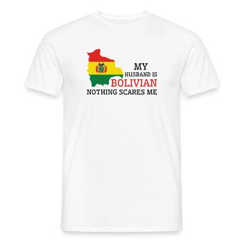 Nothing Scares Me Bolivian Husband Bolivia - Men's T-Shirt - white - Front - AI Model Male 178 dark (178cm)