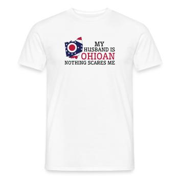 Nichts macht mir Angst Ohioan Husband Ohio - Männer T-Shirt - Weiß - Vorne - AI Model Male 178 dark (178cm)