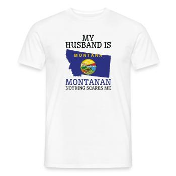 Nichts macht mir Angst Montanan Husband Montana - Männer T-Shirt - Weiß - Vorne - AI Model Male 178 dark (178cm)