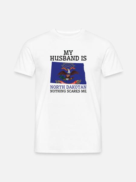 Nichts macht mir Angst North Dakotan Husband - Männer T-Shirt - Weiß
