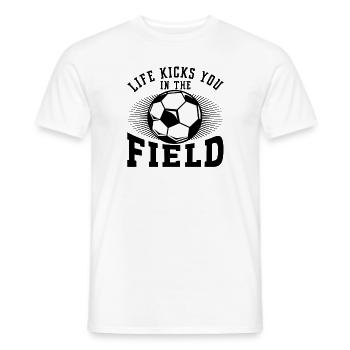 LIFE KICKS YOU IN THE FIELD - Men's T-Shirt - white - Front - AI Model Male 178 dark (178cm)